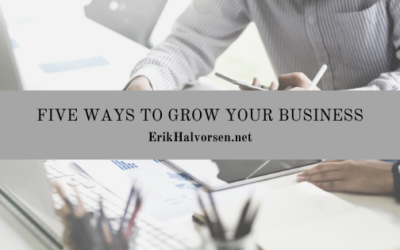Five Ways to Grow Your Business