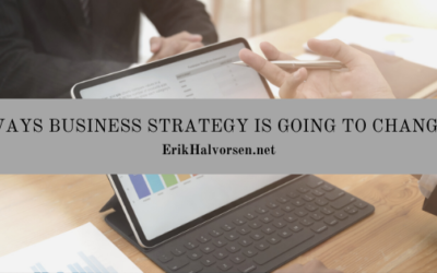 Ways Business Strategy is Going to Change